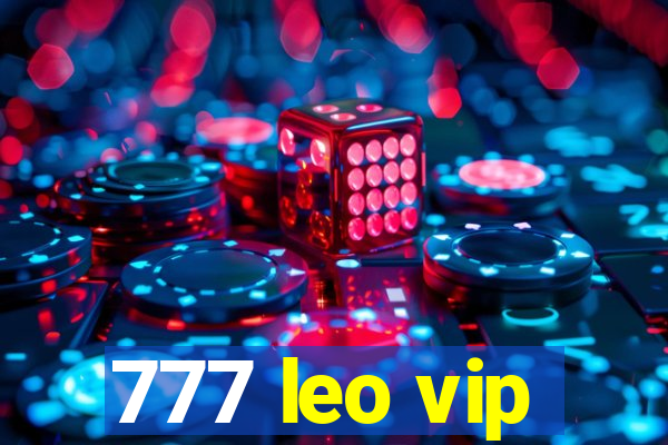 777 leo vip
